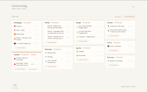 Tab Out :: Keep tabs on your tabs. One click opens a dashboard of your open tabs, grouped by domain.