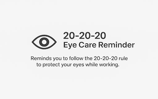 20-20-20 Eye Care Reminder :: Reminds you to follow the 20-20-20 rule to protect your eyes while working.