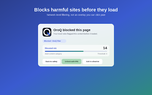 OroQ :: Block distracting or adult sites, force SafeSearch, and lock it with a PIN. Private, on-device, with a one-click Focus Mode.