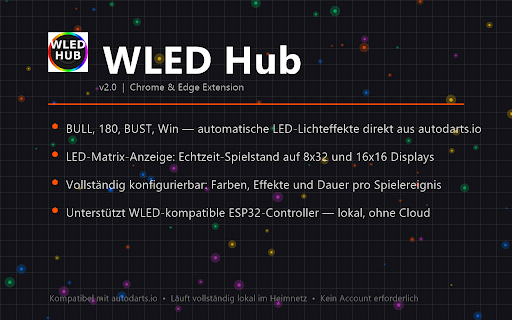 WLED Hub :: WLED LED-Effekte und LED-Matrix-Anzeigen für Autodarts. Steuert lokale ESP32-Geräte per HTTP über IP-Adresse im Heimnetz.