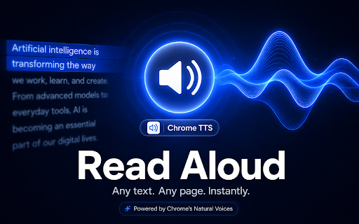Chrome TTS :: Select text, right-click, and listen — powered by Chrome's built-in Natural voices. No API keys, fully private.