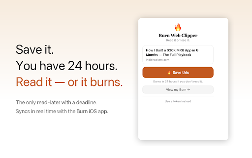 Burn Web Clipper — Save & Read Later with a Deadline :: The only read-later app with a deadline. Save any page, read it in 24h — or it burns. The Pocket alternative that works.