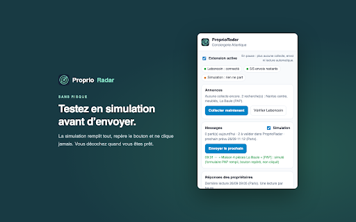 ProprioRadar :: Relie ProprioRadar à votre navigateur : collecte Leboncoin, PAP et SeLoger, envoie vos messages validés, lit les réponses.