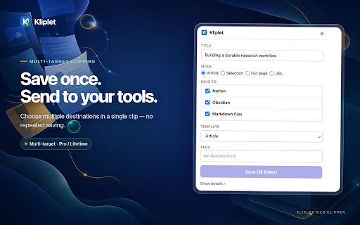 Kliplet — Multi-Target Web Clipper :: Clip pages and selections with templates. Resolved-path Obsidian text gets up to 4 local automatic attempts. One target is free.