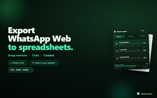 Mastros — WhatsApp Members, Chats, Contacts Download :: Scrape and export WhatsApp Web group members, recent contacts, and messages from chats you can access.