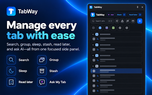 TabWay :: Find, organize, and stash your tabs in Chrome's side panel — and ask AI about them.