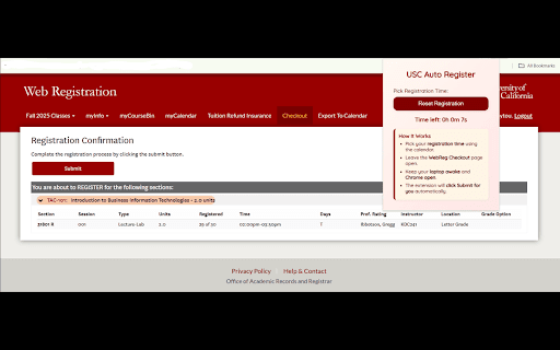 USC Auto Register :: Automatically navigate to Checkout, auto-refresh to stay active, and click Submit at your USC WebReg registration time.