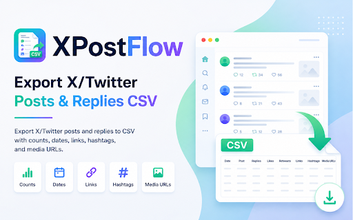 XPostFlow - Export Twitter/X Posts & Replies CSV :: Export X/Twitter posts and replies to CSV with counts, dates, links, hashtags, and media URLs. Free local export; no signup.