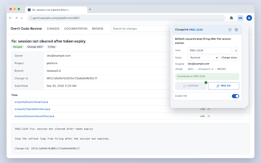 Changelink for Gerrit and Jira Cloud :: Look up, link, comment on and transition Jira issues straight from the Gerrit change page.