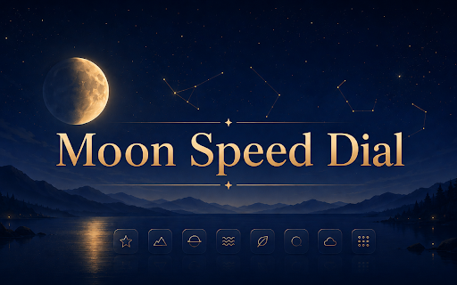 Moon Speed Dial — New Tab Start Page :: A clean speed-dial start page for your favorite sites, with today's Moon phase, sign and daily guidance on top.