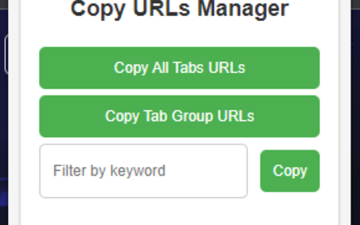 Copy URLs Manager :: Copy URLs of open tabs, select groups, or filter by keywords and websites.
