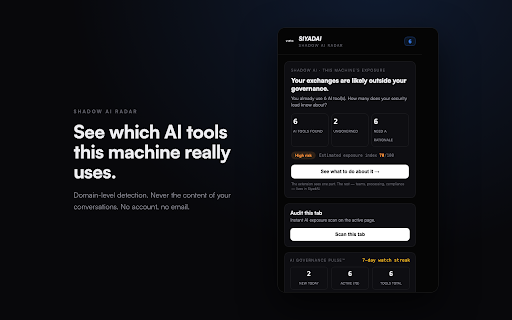 SiyadAI Shadow AI Radar :: See which AI tools this machine really uses. Domain-level detection, never your content. For teams exposed to the EU AI Act.