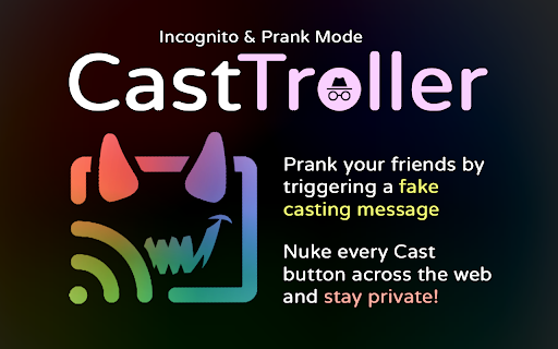 CastTroller: Incognito & Prank Mode :: Your ultimate shield against accidental casting. Lock down your private moments or troll friends with fake 'Casting Started' alerts!