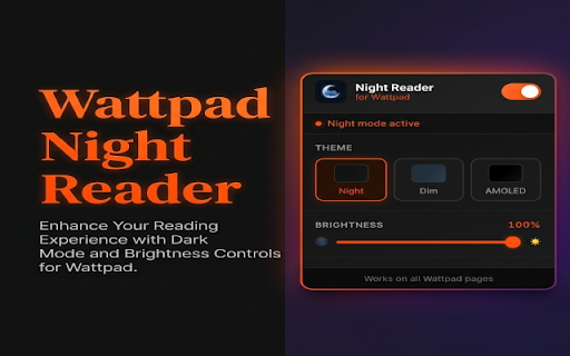 Wattpad Night Reader - Dark Mode :: Transform Wattpad into a comfortable night reading experience. Enjoy eye-friendly dark themes, adjustable brightness, and morre.