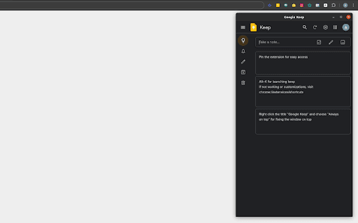 Mini Keep - a compact, popup version of Keep :: Open Google Keep in a resizable side popup window.