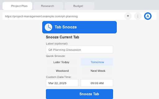 Tab Snooze :: Temporarily hide tabs and have them reappear when you need them.