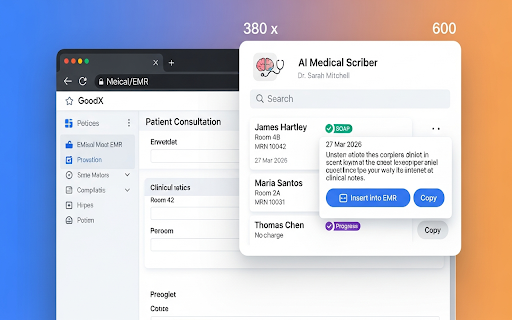 AI Medical Scriber :: Insert AI-generated medical notes directly into GoodX EMR or any web-based electronic medical record.