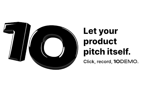 10Demo - Run Product Demos 24/7 with AI :: Capture interactive product demos. Record clicks, DOM snapshots, and screenshots to create step-by-step demos of any web app.