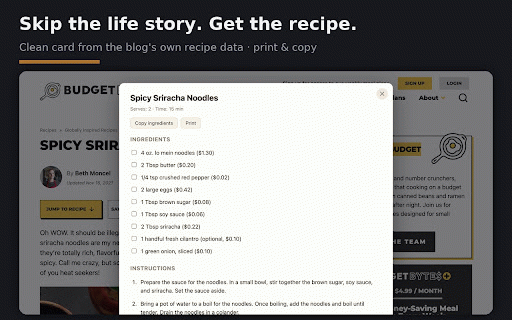 Jump to Recipe — Skip to the Recipe Card :: One click skips the life story on any recipe blog: clean recipe card with checkable ingredients, steps, print & copy. 100% local.