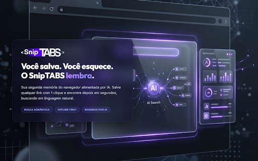 SnipTABS :: Sua segunda memória do navegador. Salve, organize e recupere links com busca semântica em linguagem natural.