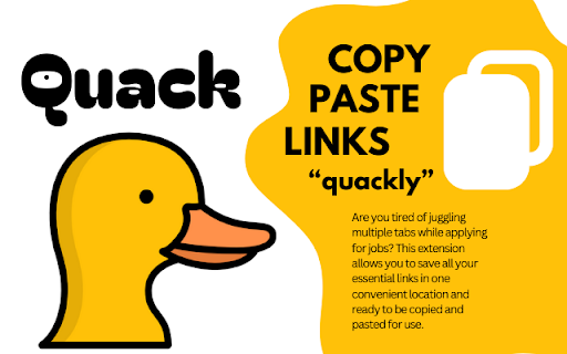 quack :: Quickly copy-paste GitHub, LinkedIn, and portfolio links for job applications using Quack.