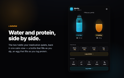 Brimful — GLP-1 Water & Protein Tracker :: Gentle water & protein tracker for life on GLP-1. Private & local-first — no account. Fill your day, gently.