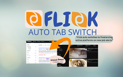 Flick - Auto Switch To Freelancer Platforms On New Job Alerts :: Automatically Switch Tabs To Freelancer Active Platforms On New Job Notifications