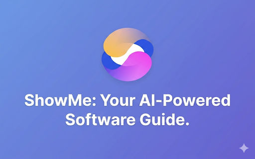 ShowMe In-App AI Guidance & Support :: In-app AI assistant that sees your screen and walks you through software step-by-step. Real-time voice guidance.