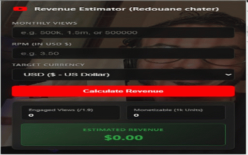 YouTube Revenue Estimator (Redouane chater) :: Calculate channel revenue based on monthly views, RPM, and currency.