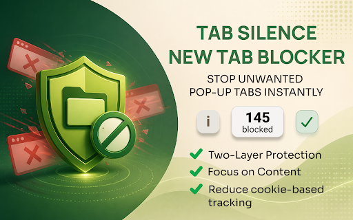 Tab Silence: New Tab Blocker :: Block auto-opened new tabs per website, with local-only settings and extra hardening when enabled.