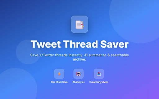 Tweet Thread Saver :: Save X/Twitter threads with one click. AI summaries, searchable archive, export to NotebookLM & Markdown. Never lose valuable…