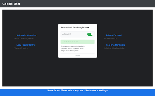 Auto Admit for Google Meet :: Automatically admit participants to your Google Meet calls. Save time and never miss anyone waiting in the lobby.