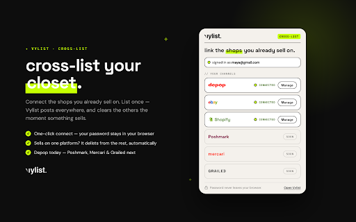 Vylist — cross-list your closet :: Connect Depop, Poshmark & Mercari in one click. Your password never leaves your browser — Vylist stores only a secure session.