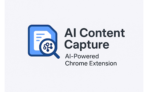 AI Content Capture :: AI-Powered Chrome Extension for Local Content Capture, Categorization, and Search