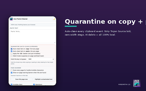 AcePaste Cleaner Pro :: Strip markup, invisible characters, emojis, HTML, and AI debris from any text. 100% local. Nothing leaves your browser.