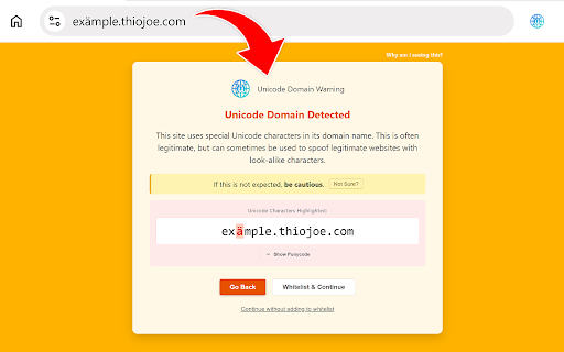 Unicode Domain Warning :: Shows a warning when visiting a domain with Unicode characters, and displays the non-Unicode "Punycode" version of the domain.