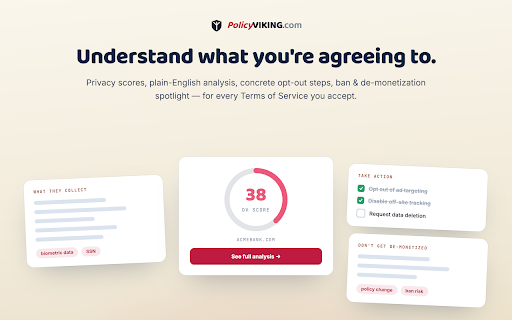 PolicyViking :: Your 24/7 privacy advisor — plain-English risk score for any site, plus a personalized opt-out checklist for each.