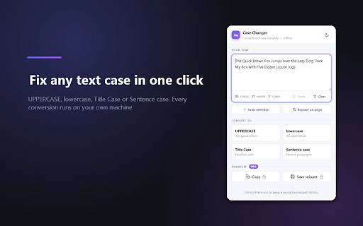 Case Changer :: Convert text to UPPERCASE, lowercase, Title Case or Sentence Case instantly. Grabs your page selection. Works offline.