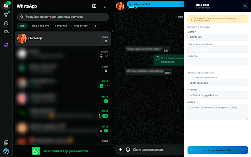 Blink CRM — WhatsApp Capture :: Salve leads do WhatsApp Web direto no Blink CRM com 1 clique. Captura nome, telefone, cria contato e oportunidade automaticamente.
