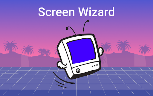 Screen Wizard extension for Chrome :: ✨ Screen Wizard extension lets you capture screenshots and record your screen effortlessly