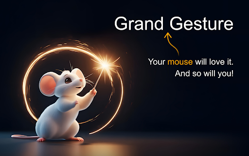 Grand Gesture :: The most comprehensive mouse gesture extension, featuring mouse gestures, super drag, rocker gestures, wheel gestures and more