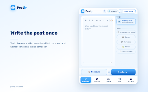 Postly - Auto Poster & Scheduler for Facebook™ Groups :: Publish your post to the Facebook™ groups you choose, on your schedule. Add photos or video and Spintax text variations.