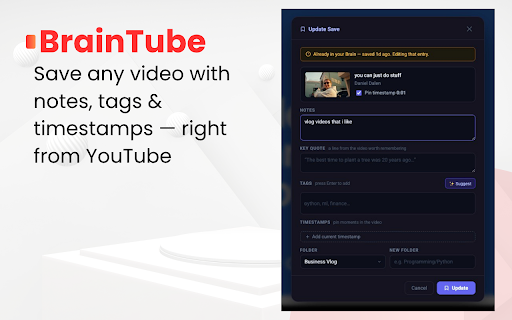 BrainTube :: Save YouTube videos with notes, tags, and timestamps. Build your personal knowledge library.
