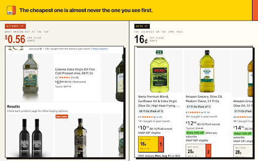 Sort by unit price for Amazon & Walmart :: Sorts Amazon and Walmart search results by what things really cost per ounce, pound, sheet or count. Cheapest first.