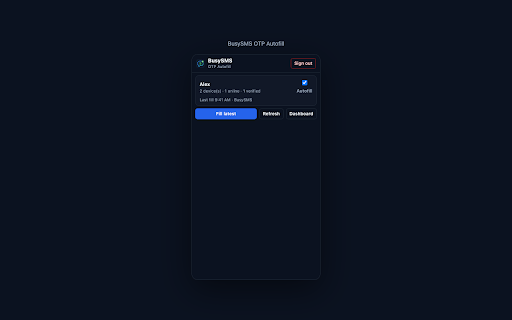 BusySMS OTP Autofill :: Automatically fill website OTP / verification code fields using codes from your BusySMS phones, then press Enter to continue.