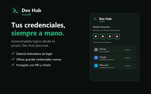 Dev Hub — Autofill :: Autocompleta credenciales guardadas en tu Dev Hub personal. Detecta logins y ofrece guardarlos.