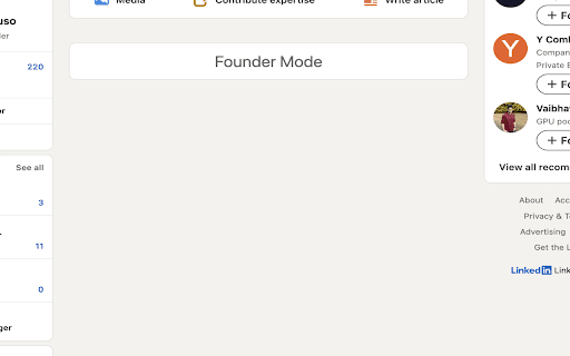 Founder Mode :: Replace LinkedIn feed with a Founder Mode message to keep you focused.