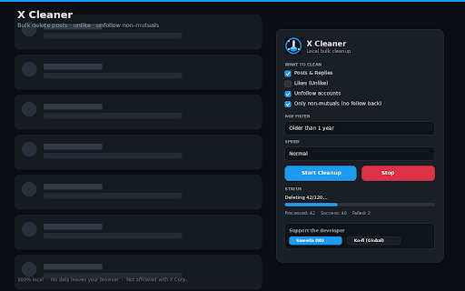 X Cleaner — Bulk Delete & Unfollow :: Bulk delete your posts, replies, likes and unfollow accounts on X. 100% local, nothing leaves your browser.