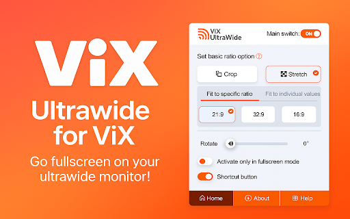 ViX UltraWide: custom fullscreen ratios :: Go fullscreen on your ultrawide monitor. Fit the video to 21:9, 32:9, or custom ratio. Supports ViX platform.