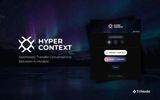 Hyper Context - Transfer Context between AI models :: Seamlessly transfer chat context between ChatGPT, Claude, and Gemini.